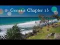 The Book of Genesis Chapter 15 - New King James Version NKJV