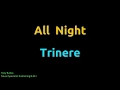 Download Lagu All Night - Trinere (HD, 320kbps)