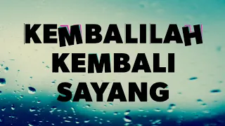 Download TRIO AMBISI - KEMBALILAH SAYANG ( LIRIK ) MP3