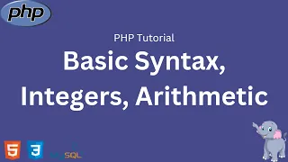 02 PHP Basic syntax Integer Floating point Arithmetic PHP 8 Beginners Tutorial Tagalog