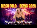 Lagu DISCO POLO REMIX 2026 🔥 NAJGORĘTSZE HITY | IMPREZOWA SKŁADANKA PEŁNA MOCY #discopolo 09
