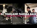 Download Lagu DJ THAILAND TABOLA BALE || YANG KALIAN CARI VIRAL TIKTOK MENGKANE ‼️