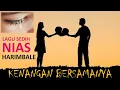 HARIMBALE - Lirik Lagu Nias Lama Romantis