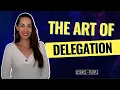 Delegate Like a Pro How to Get More Done