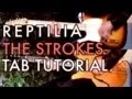 The Strokes - Reptilia ( Two Guitar Tab Tutorial \u0026 Cover )