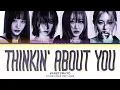 Download Lagu H1-KEY Thinkin' About You Lyrics (Color Coded Lyrics)