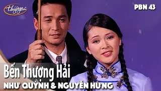 Như Quỳnh \u0026 Nguyễn Hưng - Bến Thượng Hải (Lời Việt: Nhật Ngân) Thúy Nga PBN 43