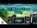 Dj Move Your Body - Sia | Tekno PH | Tiktok Dance Craze | Jesrel Rmx