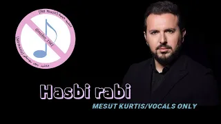 حسبي ربي بدون موسيقى مسعود كرتس مكتوبة كاملة ومترجمة 