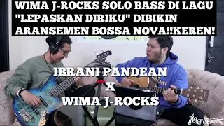 Download WIMA SOLO BASS GA PAKE PICK!! LEPASKAN DIRIKU - J-ROCKS (COVER BY IBRANI PANDEAN \u0026 WIMA J-ROCKS) MP3