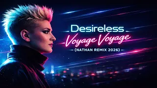 desireless voyage voyage nathan remix 2026 