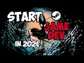 How to Start Gamedev in 2026