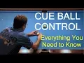 CUE BALL CONTROL ... Everything You Need to Know