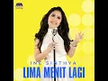 Lima Menit Lagi - Ine Sinthya