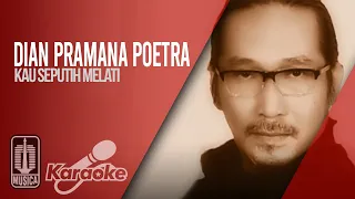 Download Dian Pramana Poetra - Kau Seputih Melati (Official Karaoke Video) - No Vocal MP3