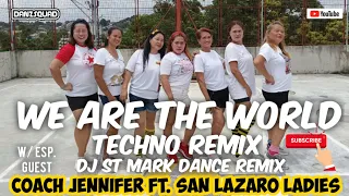 Download WE ARE THE WORLD | Dj St. Mark | Techno Remix | Dance Fitness | Coach Jen ft. San Lazaro Ladies MP3