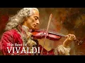 Download Lagu The Best of Vivaldi - Classical Music of All Times, Four Seasons Violin , Epic Baroque Music