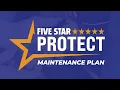 Five Star Protect Maintenance Plan