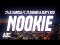 21 Lil Harold, 21 Savage - Nookie (Pu$$y) (Lyrics) ft. Sexyy Red