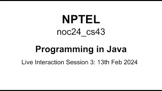 noc24 - cs43 Programming In Java Session 3 Classes Object and Constructor