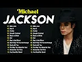 Lagu Greatest Hits Of Michael Jackson 2026 - Michael Jackson Best Songs Ever