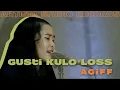 Gusti Kulo Los -  Akustik Vivi Artika (Cover Agiff)