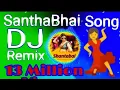 Download Lagu SanthaBhai Dj song  #santhabhaidjsong