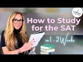 How to Study for the SAT in 1 - 2 Weeks