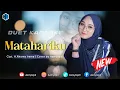 Lagu MATAHARIKU - ( Noer Halimah ) KARAOKE DUET UNTUK COWOK