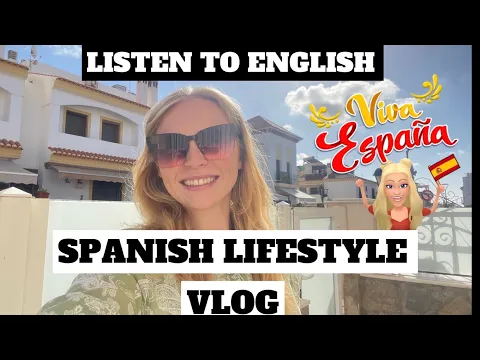 Aprenda inglês com este Vlog | Input compreensível (CI) | Life in Spain |