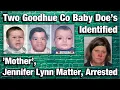 Two Goodhue Co Baby Doe s Identified Mother Jennifer Matter Arrested