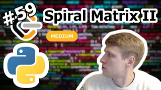 Spiral Matrix II Python Solution - LeetCode