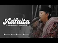 ADFAITA - Gus Aflakha ft Jagad Sholawat Mn