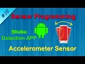 Create Shake Detection app using Accelerometer Android Sensor Programming Tutorial
