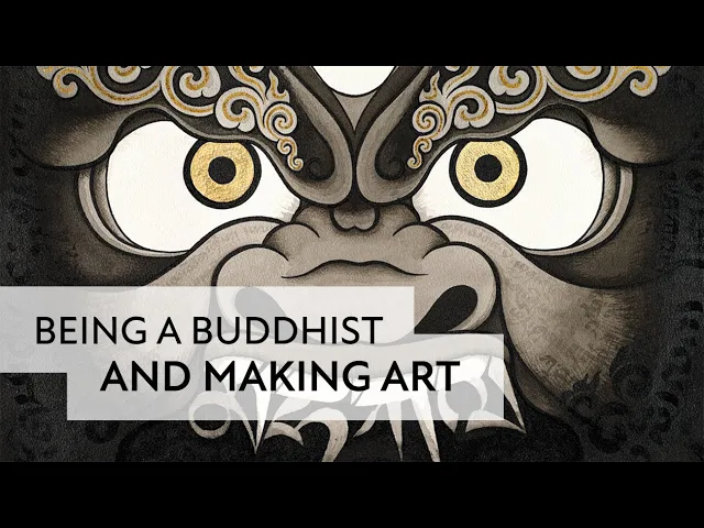 Being a Buddhist and Making Art | Tashi Mannox