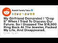 My Girlfriend Demanded I Drop It When I Tried To Discuss Our Future So I Dropped - Reddit Story