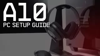 A10 Gaming Headset Setup Guide ASTRO Gaming