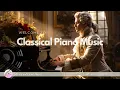 Classical music relaxes the soul and heart - Mozart, Chopin, Beethoven, Bach, Tchaikovsky 🎧🎧
