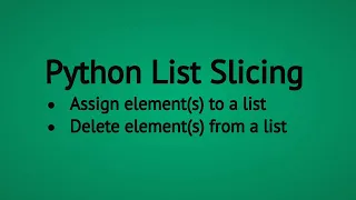 Python List Assign and Delete elements s using Slicing technique