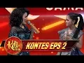 Lagu Masukan Bunda Rita Sugiarto Memang Paling Top Markotop - Kontes KDI Eps 2 (7/8)