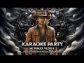 Download Lagu KARAOKE PARTY MUSIC VIRAL 🎶 NC NAULY VLOG 1