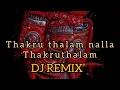 Download Lagu Thakru thalam nalla thakru thalam song DJ REMIX BY [ DJ Kannan TVM ]
