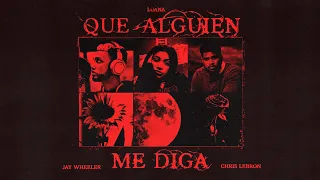 LUANA 🌙, Jay Wheeler, Chris Lebron - Que Alguien Me Diga (Video Oficial)