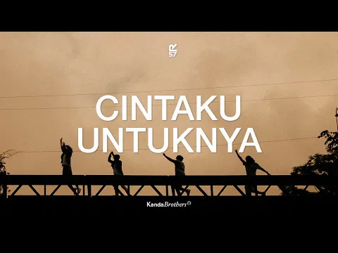 Download MP3 Kanda Brothers - Cintaku Untuknya (Official Music Video)