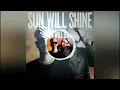 Robin Schulz - Sun Will Shine ft Tom Walker (avee player)