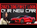 2023 Z06 First Look Our New Car