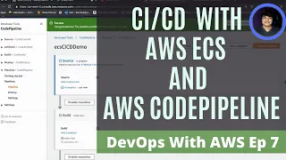 With AWS ECS CodePipeline CodeCommit CodeBuild DevOps With AWS Ep7