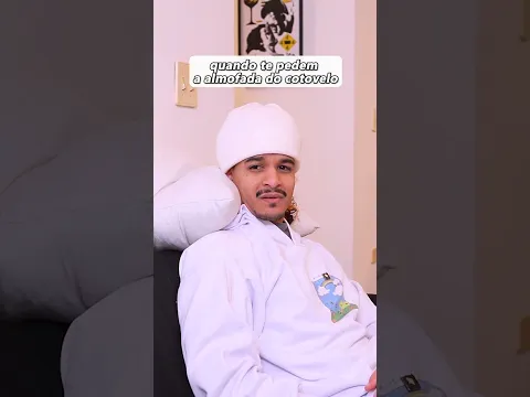 QUANDO TE PEDEM A ALMOFADA DO COTOVELO