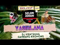 Download Lagu YASIR LANA - SHOLAWAT DJ KENTRUNG GAMBANG KROMONG