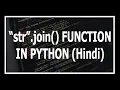 Join Function In Python Explained Advanced python tutorials in Hindi